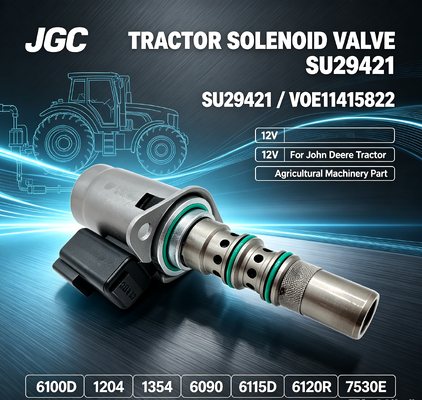 SU29421 VOE11415822 Vanne Solénoïde 12V pour Tracteur 6100D 1204 1354 6090 6115D 6120R 7530E Pièce pour Machines Agricoles